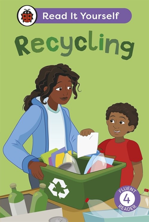 Recycling: Read It Yourself - Level 4 Fluent Reader (Hardcover)
