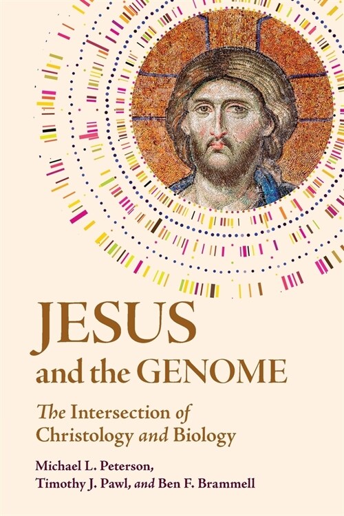 Jesus and the Genome : The Intersection of Christology and Biology (Paperback)