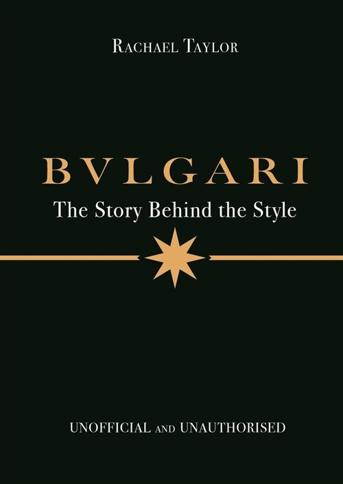 Bulgari: The Story Behind the Style (Hardcover)