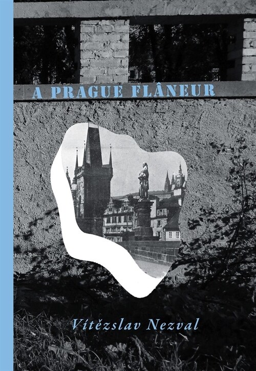 A Prague Flaneur (Paperback)