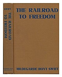 Railroad to Freedom (Hardcover)