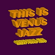 [수입] This Is Venus Jazz~Great Piano Trio [Hyper Magnum Sound][2CD For 1]