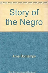 Story of the Negro