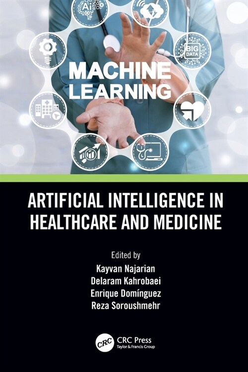 Artificial Intelligence in Healthcare and Medicine (Paperback, 1)