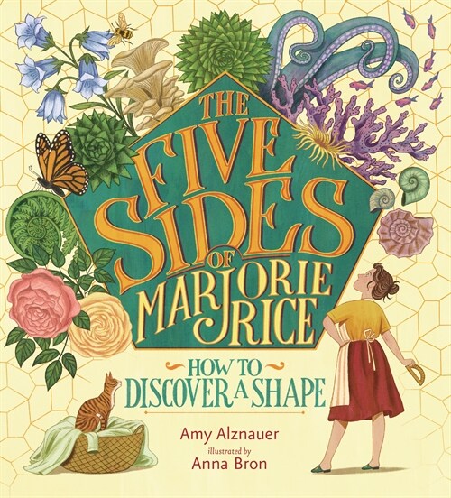 The Five Sides of Marjorie Rice: How to Discover a Shape (Hardcover)