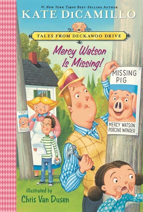 Mercy Watson Is Missing!: Tales from Deckawoo Drive, Volume Seven (Paperback)