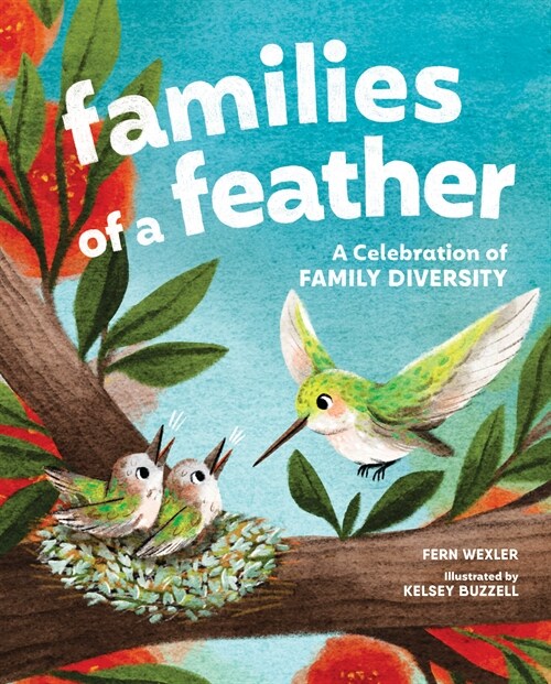 Families of a Feather: A Celebration of Family Diversity (Hardcover)