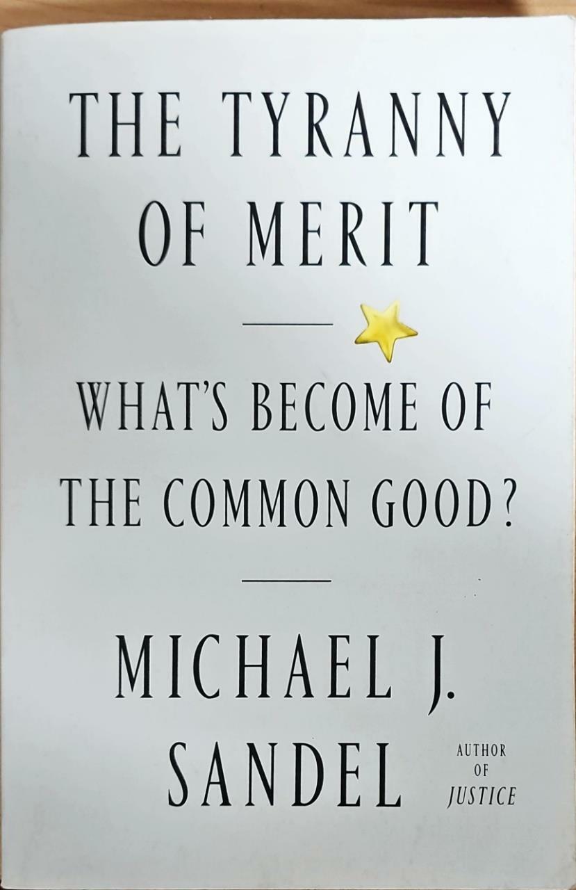 [중고] The Tyranny of Merit : What‘s Become of the Common Good? (Paperback)