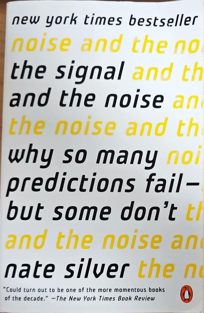 [중고] The Signal and the Noise: Why So Many Predictions Fail--But Some Don‘t (Paperback)