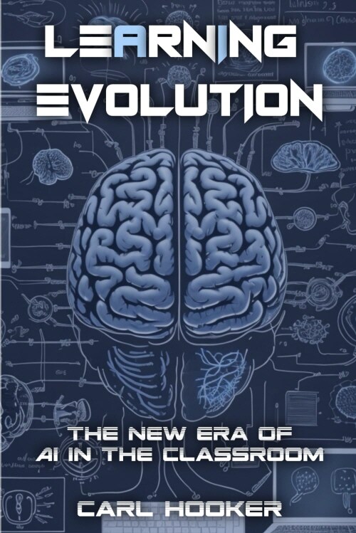Learning Evolution: The New Era of AI in the Classroom (Paperback)