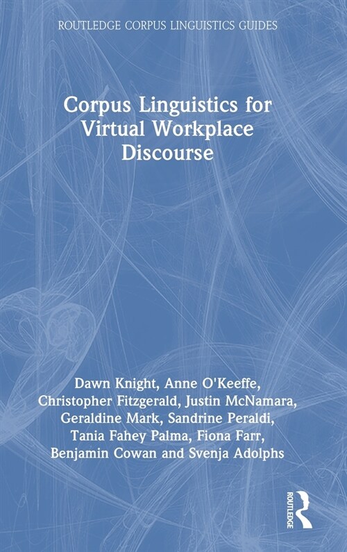 Corpus Linguistics for Virtual Workplace Discourse (Hardcover, 1)