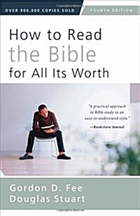 How to Read the Bible for All Its Worth (Paperback, 4)