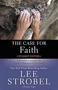 [중고] The Case for Faith: A Journalist Investigates the Toughest Objections to Christianity (Paperback, Student)
