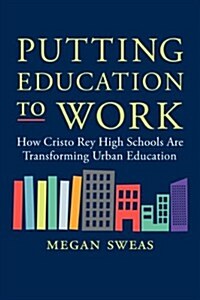 Putting Education to Work (Hardcover)