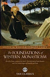 Foundations of Western Monasticism (Paperback)