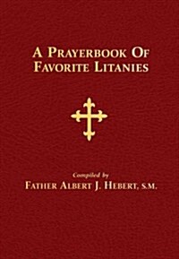 A Prayerbook of Favorite Litanies (Hardcover)