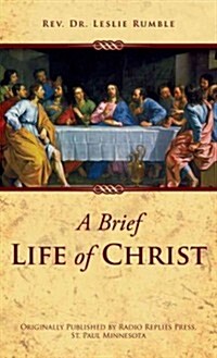 A Brief Life of Christ (Paperback, Reprint)