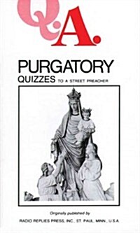 Q.A. Quizzes to a Street Preacher: Purgatory (Paperback)