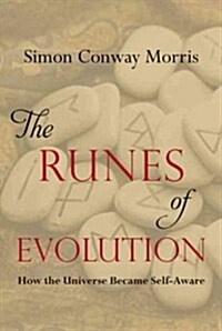 The Runes of Evolution: How the Universe Became Self-Aware (Hardcover)
