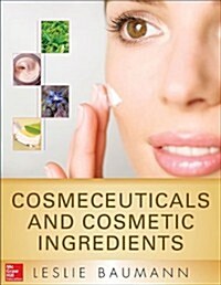 Cosmeceuticals and Cosmetic Ingredients (Hardcover, 1st)