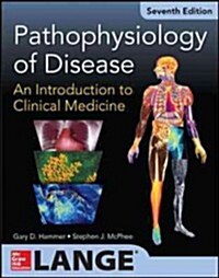 Pathophysiology of Disease: An Introduction to Clinical Medicine (Paperback, 7)