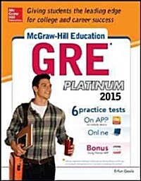 McGraw-Hill Education GRE Premium, 2015 Edition: Strategies + 6 Practice Tests + 2 Apps (Paperback)