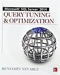 Microsoft SQL Server 2014 Query Tuning & Optimization (Paperback)