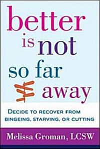 Better Is Not So Far Away (Paperback)