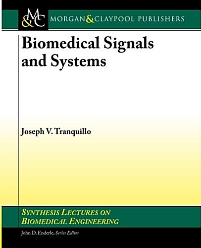 Biomedical Signals and Systems (Paperback)
