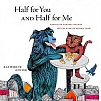 Half for You and Half for Me: Best-Loved Nursery Rhymes and the Stories Behind Them (Hardcover)