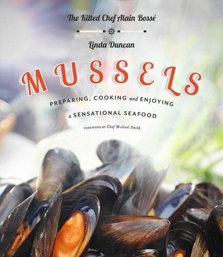 Mussels: Preparing, Cooking and Enjoying a Sensational Seafood (Paperback)