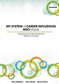 My System of Career Influences Msci (Adult): Workbook (Paperback, General)