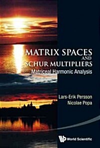 Matrix Spaces & Schur Multipliers (Hardcover)