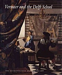 Vermeer and the Delft School (Paperback)