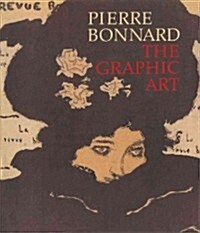 Pierre Bonnard: The Graphic Art (Paperback)