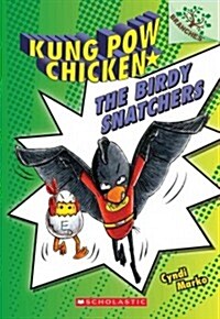 [중고] The Birdy Snatchers (Kung POW Chicken #3) (Paperback)