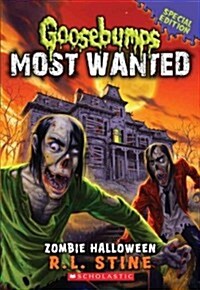 Zombie Halloween (Goosebumps Most Wanted: Special Edition #1): Volume 1 (Paperback)