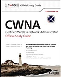 Cwna: Certified Wireless Network Administrator Official Study Guide: Exam Cwna-106 (Paperback, 4)