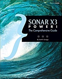 Sonar X3 Power!: The Comprehensive Guide (Paperback)