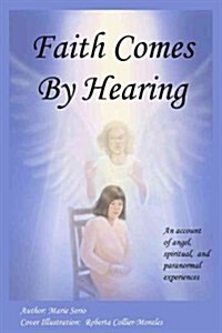 Faith Comes by Hearing (Paperback)