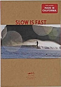 Slow Is Fast: On the Road at Home [With Poster and DVD] (Paperback)