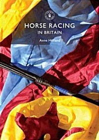 Horse Racing in Britain and Ireland (Paperback)