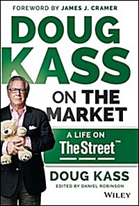 Doug Kass on the Market: A Life on Thestreet (Hardcover)