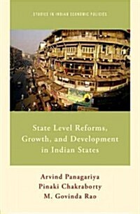 State Level Reforms, Growth, and Development in Indian States (Hardcover)