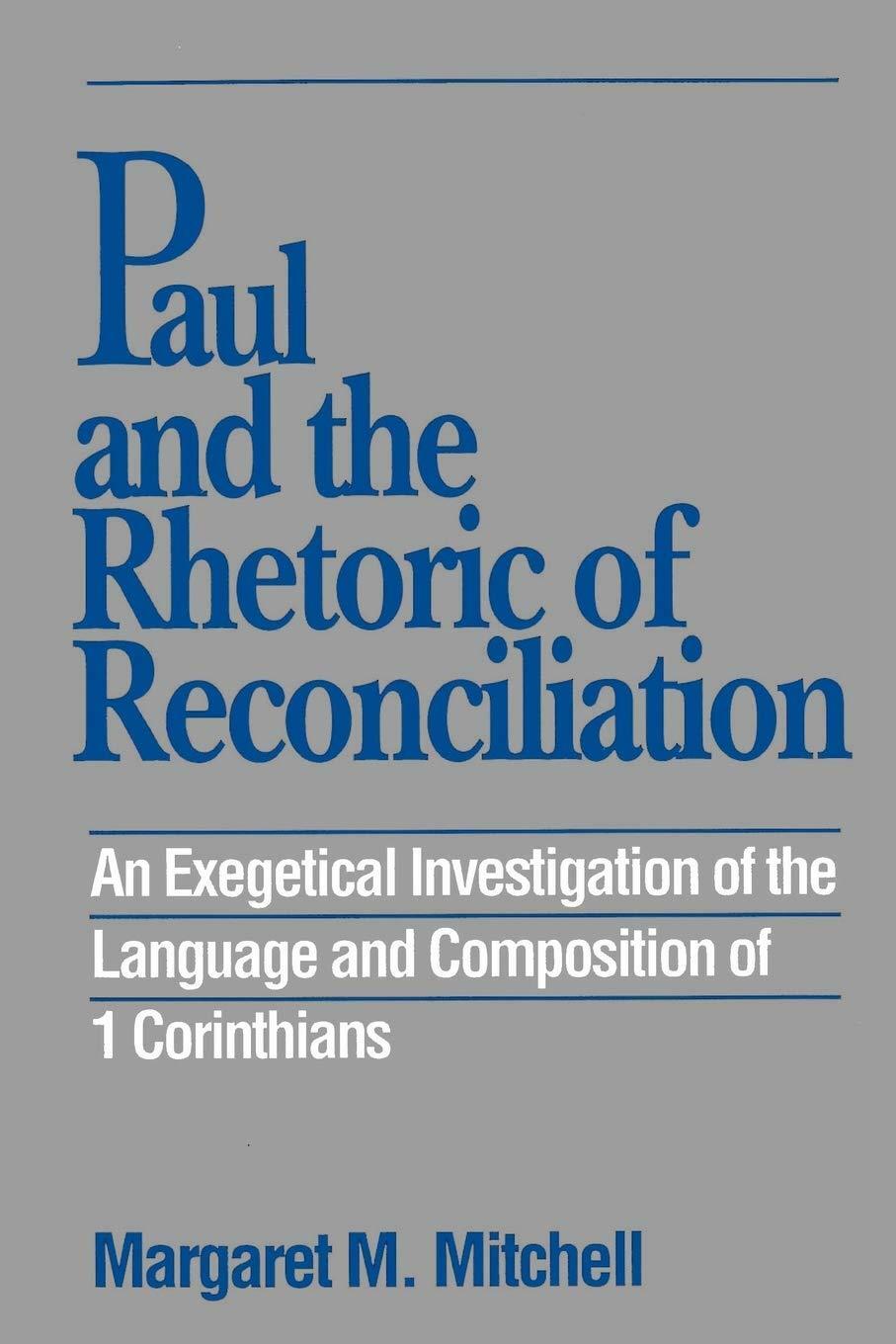 [중고] Paul and the Rhetoric of Reconciliation: An Exegetical Investigation (Paperback)