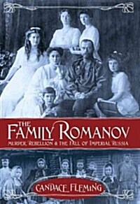 The Family Romanov: Murder, Rebellion, & the Fall of Imperial Russia (Audio CD)