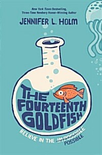 The Fourteenth Goldfish (Audio CD, Unabridged)