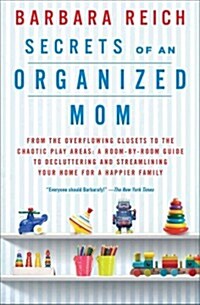 Secrets of an Organized Mom (Paperback)