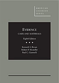 Evidence: Cases and Materials (Hardcover)