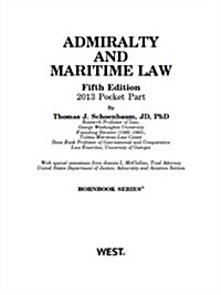 Admiralty and Maritime Law, 2013 (Paperback, 5th, POC)